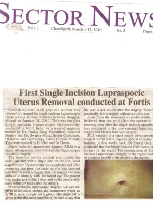 Sector News- March 1,2010- First Single Incision Laparoscopic Uterus Removal Conducted at Fortis